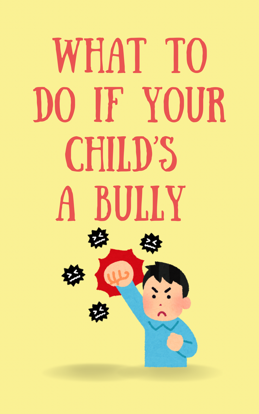 What To Do If Your Child’s A Bully